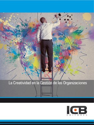 cover image of La Creatividad en la Gestión de las Organizaciones